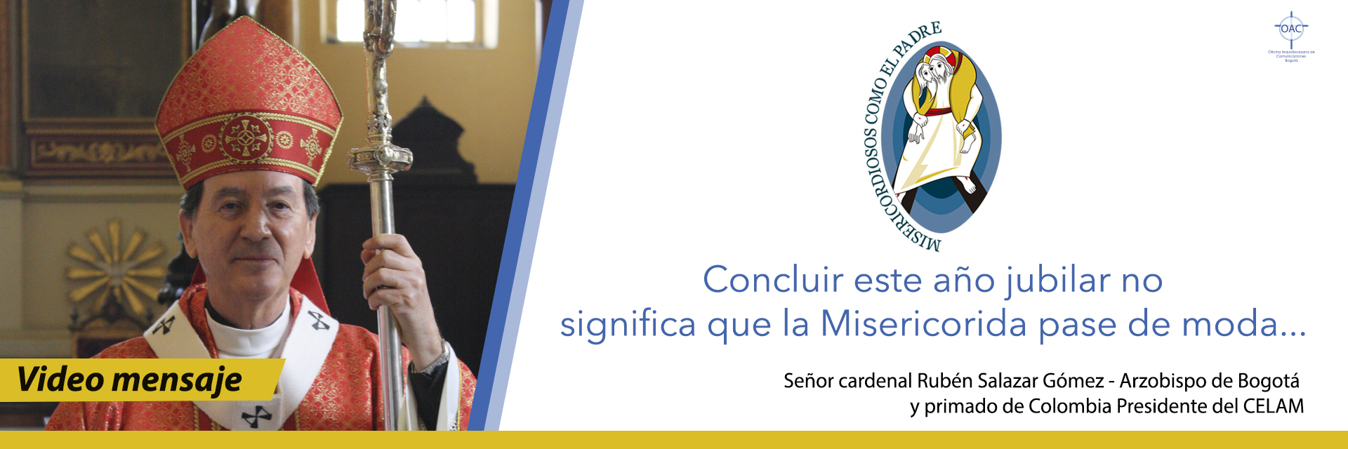 https://arquimedia.s3.amazonaws.com/1/johan-2/banner--video-mensaje-jubileo-2016jpg.jpg
